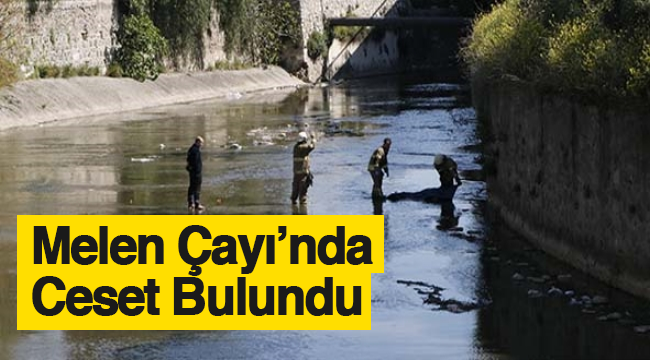 Melen Çayı'nda Ceset Bulundu!