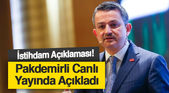 Pakdemirli'den İstihdam Açıklaması