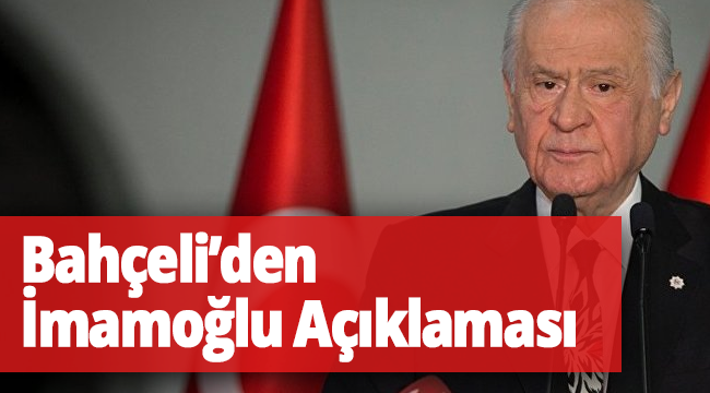 Bahçeli: CHP'nin İstanbul adayının 'mazbata' diye tutturması akla ziyandır