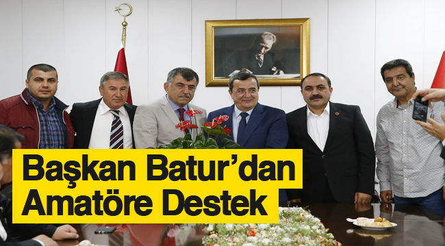 Batur’dan Amatör Spor Kulüplerine destek sözü